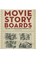 Movie Storyboards: The Art of Visualizing Screenplays