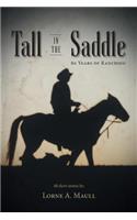 Tall in the Saddle