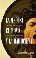 La medusa, el mono y la marioneta
