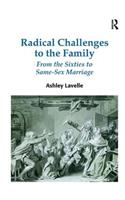 Radical Challenges to the Family: From the Sixties to Same-Sex Marriage