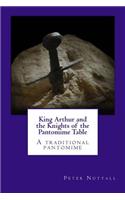 King Arthur and the Knights of the Pantomime Table