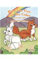How the Fox Got His Color Bilingual Turkish English