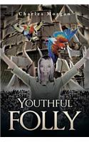 Youthful Folly