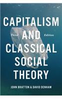 Capitalism and Classical Social Theory, Third Edition