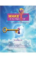 Wake Up to Your Higher Self