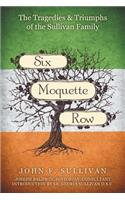 Six Moquette Row: The Tragedies and Triumphs of the Sullivan Family