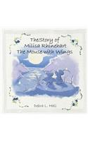 The Story of Milisa Rhinehart The Mouse with Wings