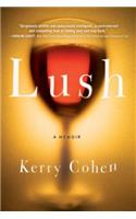 Lush: A Memoir
