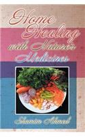 Home Healing with Nature's Medicines