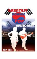 Greatest Korean Pop Musicians: Top 100