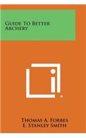 Guide to Better Archery