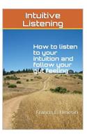 Intuitive Listening