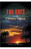 180 Days in the Green Zone