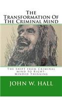 Transformation Of The Criminal Mind