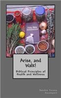 Arise and Walk -