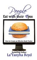 People Eat With Their Eyes