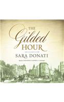 The Gilded Hour Lib/E