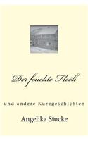 Der feuchte Fleck