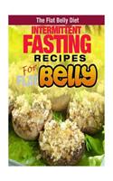 Intermittent Fasting Recipes for a Flat Belly