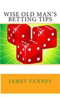 Wise Old Man's Betting Tips