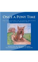Once a Pony Time