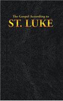 The Gospel According to ST. LUKE