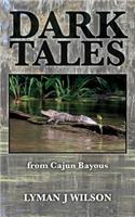 Dark Tales: from Cajun Bayous(English)