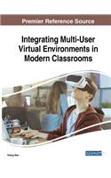 Integrating Multi-User Virtual Environments in Modern Classrooms