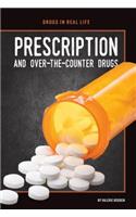 Prescription and Over-The-Counter Drugs