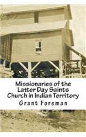 Missionaries of the Latter Day Saints Church in Indian Territory