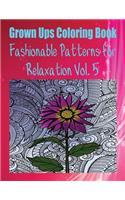 Grown Ups Coloring Book Fashionable Patterns for Relaxation Vol. 5 Mandalas