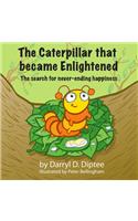 Caterpillar that became Enlightened