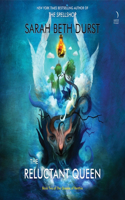 Reluctant Queen: Book Two of the Queens of Renthia