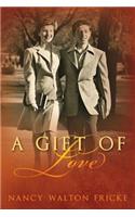 Gift of Love
