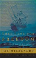 They Came for Freedom