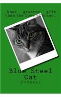 Blue Steel Cat (Journal / Notebook)