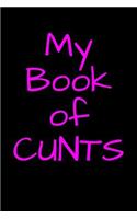 My Book of Cunts: Blank Lined Journal