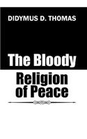 Bloody Religion of Peace