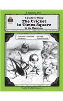 Guide for Using the Cricket in Times Square in the Classroom