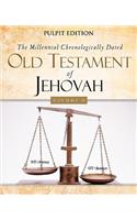 Millennial Chronologically Dated Old Testament of Jehovah Vol. II