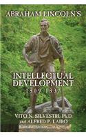 Abraham Lincoln's Intellectual Development: 1809-1837