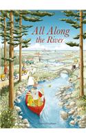 All Along the River