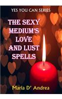 Sexy Medium's Love and Lust Spells