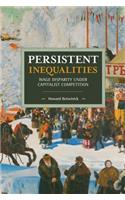 Persistent Inequalities: Wage Disparity Under Capitalist Competition