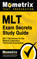 Mlt Exam Secrets Study Guide