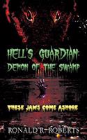 Hell's Guardian: Demon of the Swamp