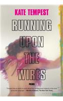 Running Upon the Wires