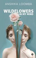 Wildflowers in My Mind