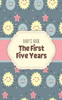 Baby's Book The First Five Years: Memory Keeper First Time Parent As You Grow Baby Shower Gift