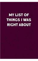 My list of things I was right about